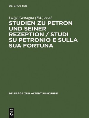 cover image of Studien zu Petron und seiner Rezeption / Studi su Petronio e sulla sua fortuna